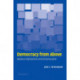 Democracy from Above: Regional Organizations and Democratization