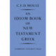 An Idiom Book of New Testament Greek