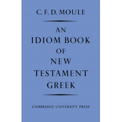 An Idiom Book of New Testament Greek