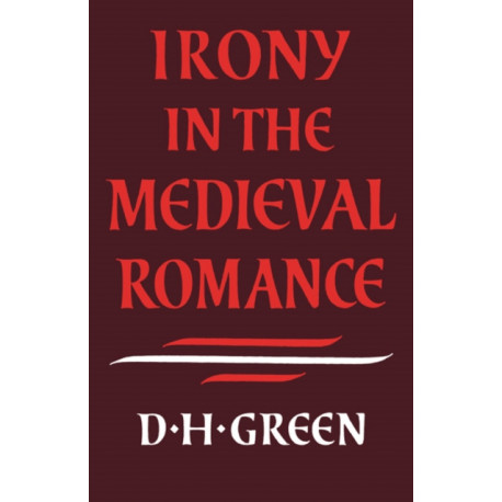 Irony in the Medieval Romance
