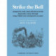 Strike the Bell: Transport by Road, Canal, Rail and Sea in the Nineteenth Century through Songs, Ballads and Contemporary Accounts