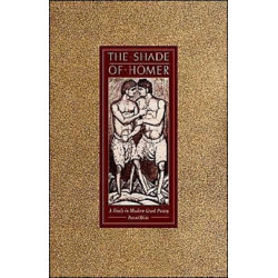 The Shade of Homer: A Study in Modern Greek Poetry
