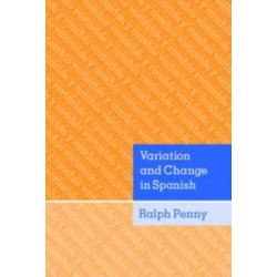 Variation and Change in Spanish