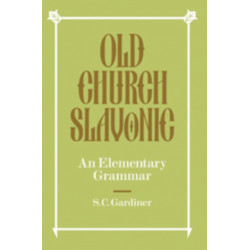 Old Church Slavonic: An Elementary Grammar