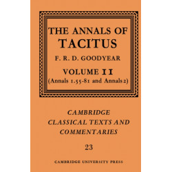 The Annals of Tacitus: Volume 2, Annals 1.55-81 and Annals 2