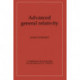 Advanced General Relativity