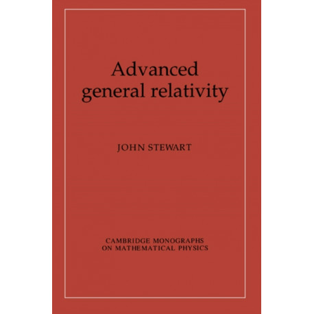 Advanced General Relativity