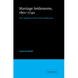 Marriage Settlements, 1601–1740: The Adoption of the Strict Settlement
