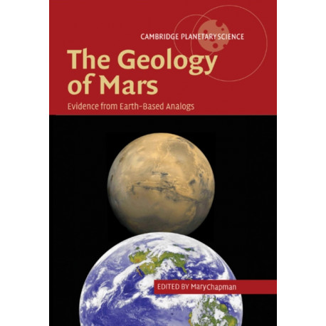 The Geology of Mars: Evidence from Earth-Based Analogs