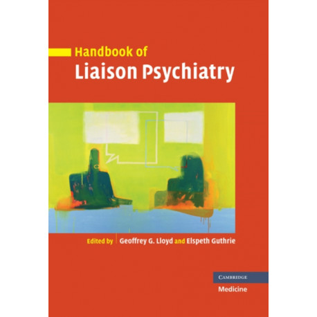 Handbook of Liaison Psychiatry