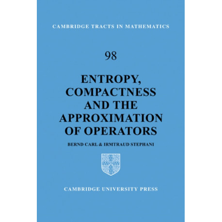 Entropy, Compactness and the Approximation of Operators