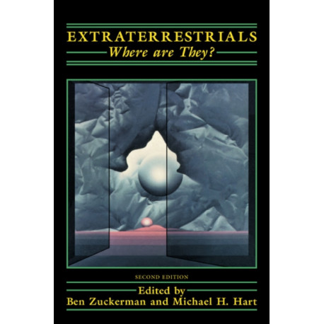 Extraterrestrials: Where Are They?
