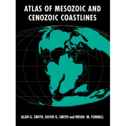 Atlas of Mesozoic and Cenozoic Coastlines