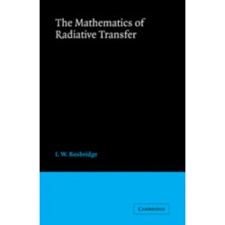 The Mathematics of Radiative Transfer