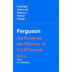Ferguson: An Essay on the History of Civil Society