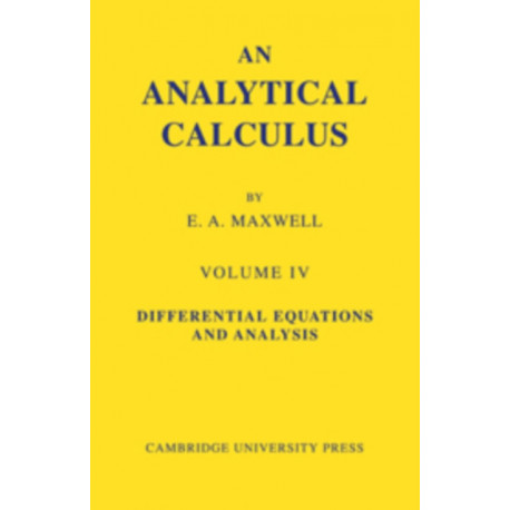 An Analytical Calculus: Volume 4: For School and University