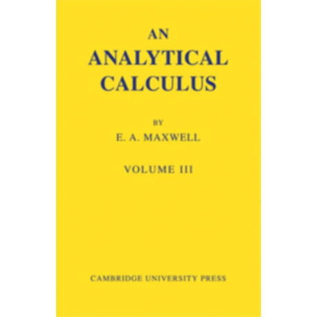 An Analytical Calculus: Volume 3: For School and University