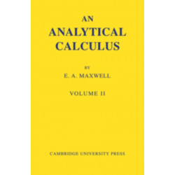 An Analytical Calculus: Volume 2: For School and University