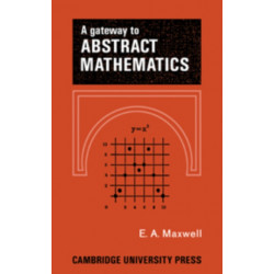 A Gateway to Abstract Mathematics