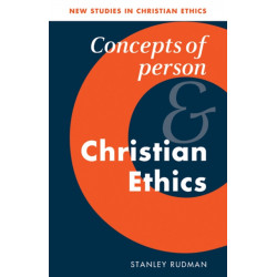 Concepts of Person and Christian Ethics