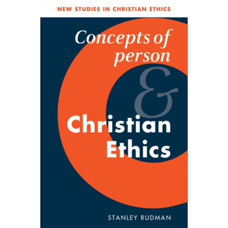 Concepts of Person and Christian Ethics