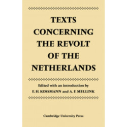 Texts Concerning the Revolt of the Netherlands
