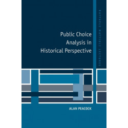 Public Choice Analysis in Historical Perspective