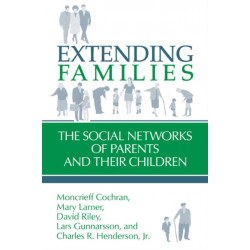 Extending Families: The Social Networks of Parents and their Children