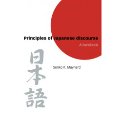 Principles of Japanese Discourse: A Handbook