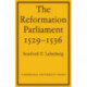 The Reformation Parliament 1529–1536