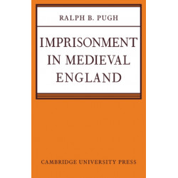 Imprisonment in Medieval England
