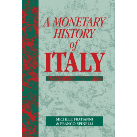 A Monetary History of Italy