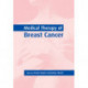 Medical Therapy of Breast Cancer