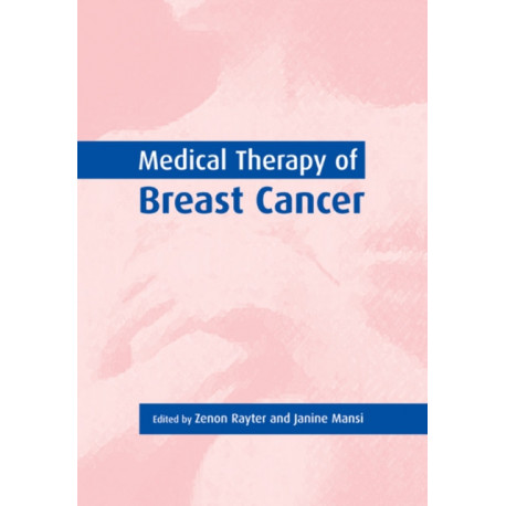Medical Therapy of Breast Cancer
