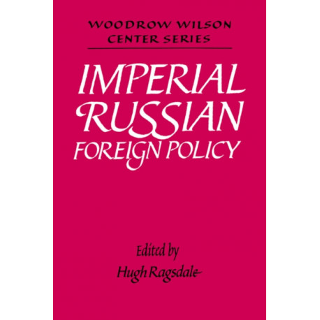 Imperial Russian Foreign Policy