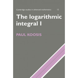The Logarithmic Integral: Volume 1
