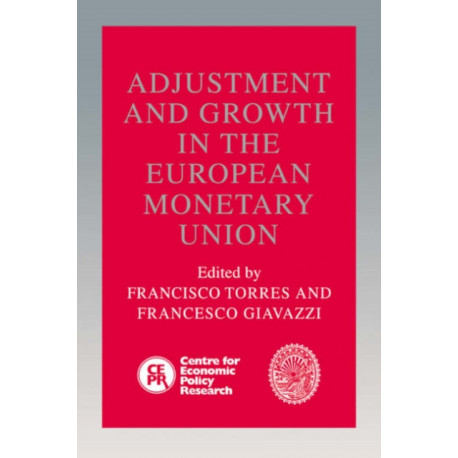 Adjustment and Growth in the European Monetary Union