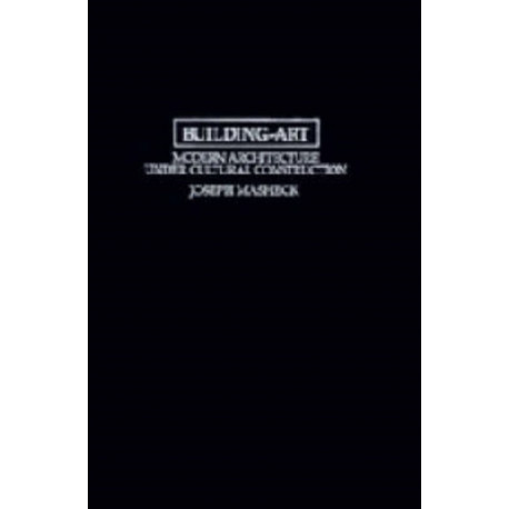 Building-Art: Modern Architecture under Cultural Construction