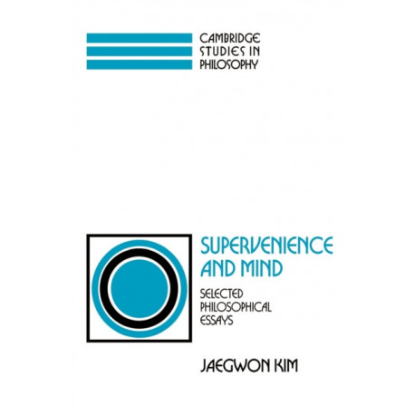 Supervenience and Mind: Selected Philosophical Essays