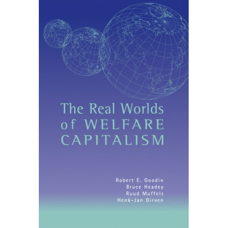 The Real Worlds of Welfare Capitalism