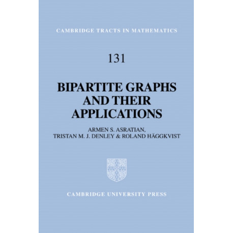 Bipartite Graphs and their Applications