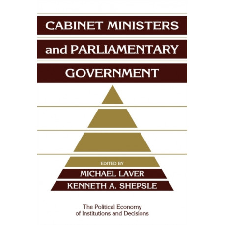 Cabinet Ministers and Parliamentary Government