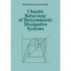 Chaotic Behaviour of Deterministic Dissipative Systems