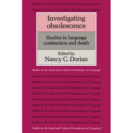 Investigating Obsolescence: Studies in Language Contraction and Death
