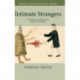 Intimate Strangers: Friendship, Exchange and Pacific Encounters