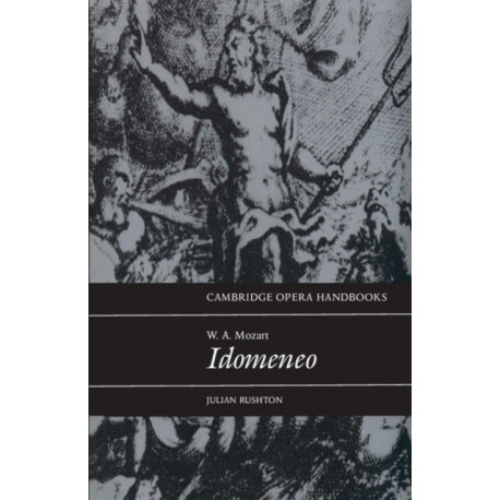 W. A. Mozart: Idomeneo: Idomeneo