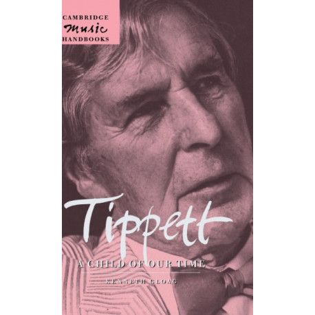 Tippett: A Child of our Time: A Child of Our Time