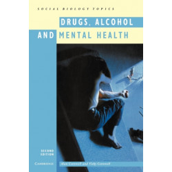 Drugs, Alcohol and Mental Health
