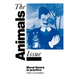 The Animals Issue: Moral Theory in Practice