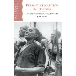 Peasant Revolution in Ethiopia: The Tigray People's Liberation Front, 1975–1991